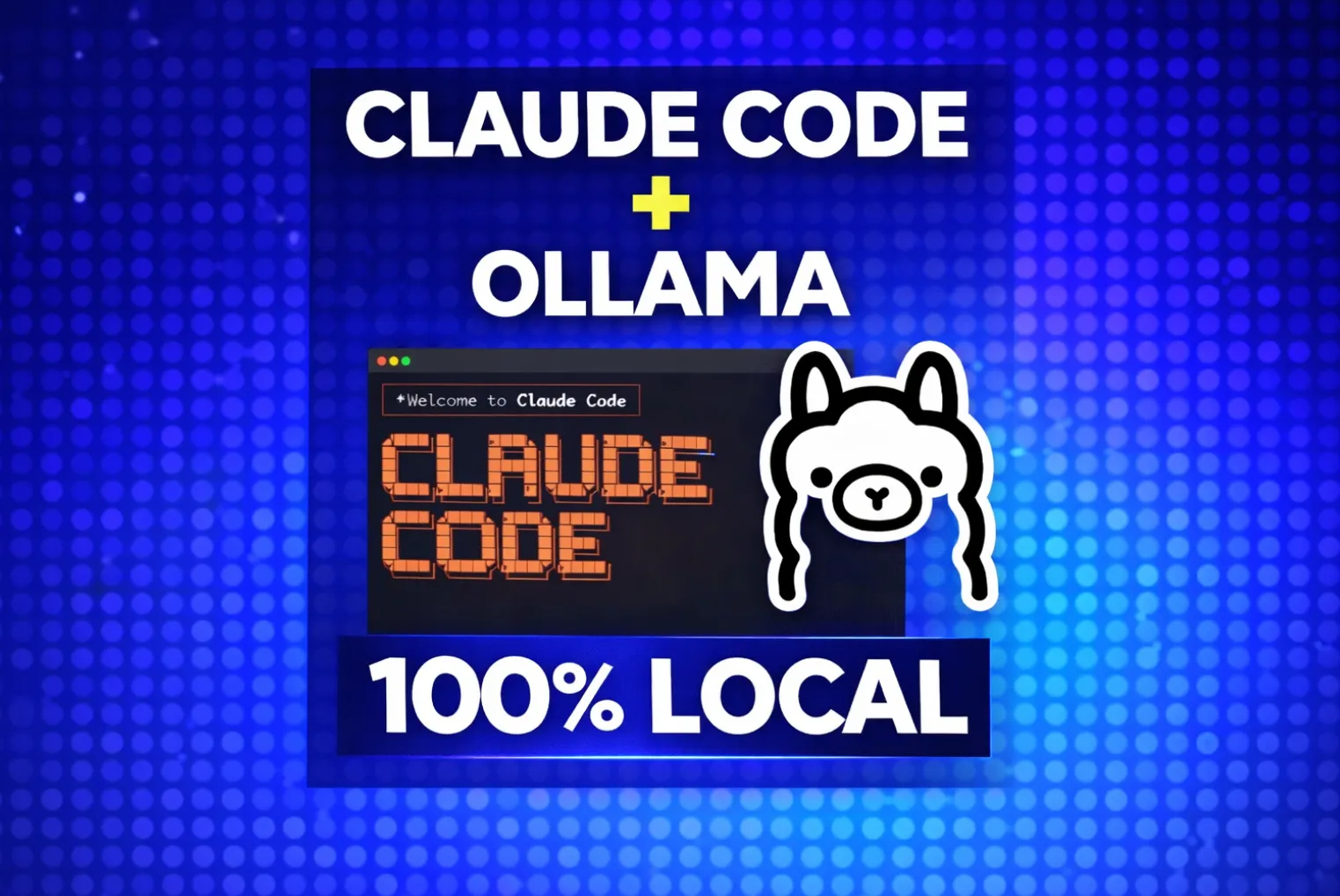 Claude Code with Local LLMs: Ollama Full Tutorial