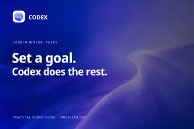 Cover Image for OpenAI Codex /goal Command Explained: Setup, Examples, and Best Practices